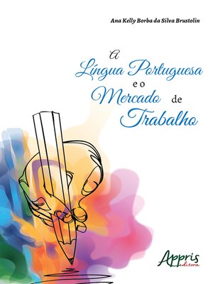 cover image of A Língua Portuguesa e o Mercado de Trabalho